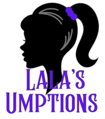 Lala's Umptions